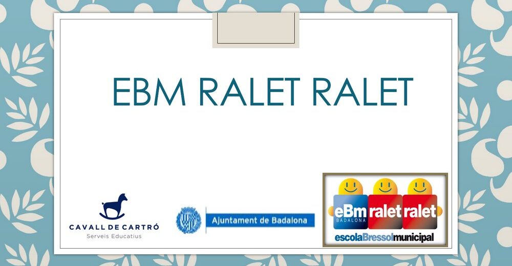 Presentació EBM Ralet Ralet 2025-2026